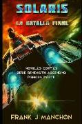 Solaris: La Batalla Final: Novelas Cortas Serie Behemoth Ascending Primera Parte