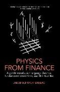 Physics from Finance: A Gentle Introduction to Gauge Theories, Fundamental Interactions and Fiber Bundles