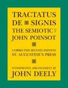 Tractatus de Signis - The Semiotic of John Poinsot