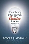 Preacher's Sourcebook of Creative Sermon Illustrations