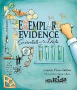 Exemplary Evidence: Scientists and Their Data