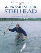 A Passion for Steelhead