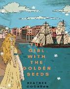 The Girl with the Golden Seeds