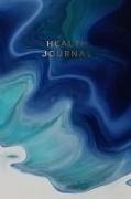 Health Journal: Blue Marble Workbook for Women and Girls &#9733, 100 Days of Health Journaling &#9733, Log Your Sleep, Food, Exercise