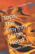 Taps, The Rhythm of the Heart: A Poetic Journey