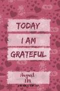 Today I Am Grateful: August Journal