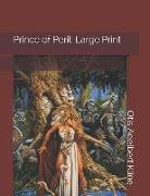 Prince of Peril: Large Print