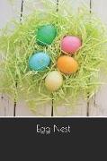 Egg Nest: Blank Writing Notebook Lined Page Book Soft Cover Plain Journal for a Easter Stationery Basket Gift Lent