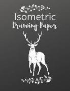 Isometric Drawing Paper: Isometry Graph Paper Notebook for Drafting, Drawing and Designing - Deer Design