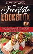 Freestyle Cookbook 2019: The Ultimate Freestyle Cookbook for Losing Weight Effortlessly While Eating Your Favourite Foods with Over 100 Delicio