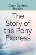 The Story of the Pony Express