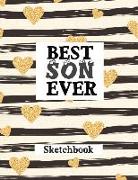 Best Son Ever: Sketch Book Journal Gifts for your son - Golden Heart Design
