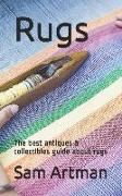 Rugs: The Best Antiques & Collectibles Guide about Rugs