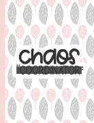 Chaos Coordinator: Notebooks for Mom Appreciation - Blank Lined Journals