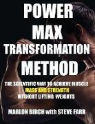 Power Max Transformation Method