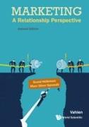 Marketing: A Relationship Perspective