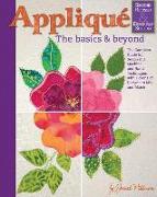 Applique: Basics and Beyond, Revised 2nd Edition
