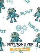 Best Son Ever: Sketch Book Journal Gifts for Your Son Robots for Kids Design