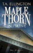 The Maplethorn Initiative