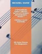 Euphonium Sheet Music with Lettered Noteheads Book 1 Treble Clef Edition: 20 Easy Pieces for Beginners