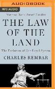 The Law of the Land: The Evolution of Our Legal System