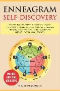 Enneagram Self-Discovery: Easy-To-Follow Essential Guide on How to Uncover Your Unique Path with the 9 Enneagram Personality Types to Build Self