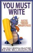 You Must Write: Success Through Heinlein's Rules