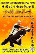 Shaolin Tradizionale del Nord Vol.15: Shaolin Wu Hua Quan - Applicazioni Marziali Avanzate