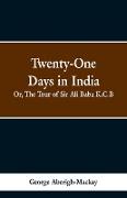 Twenty-One Days in India