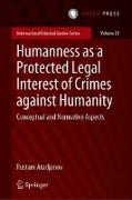 Humanness as a Protected Legal Interest of Crimes Against Humanity