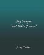 My Prayer and Bible Journal: A Good Size Notebook/Journal for Home Use or on the Go. Light Blue