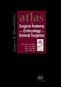 Atlas of Surgical Anatomy and Embryology for General Surgeons