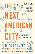 The Next American City