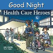 Good Night Health Care Heroes