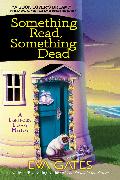 Something Read Something Dead: A Lighthouse Library Mystery