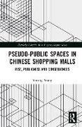 Pseudo-Public Spaces in Chinese Shopping Malls