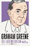 Graham Greene: The Last Interview