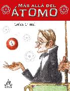 Más Allá del Átomo / Beyond the Atom