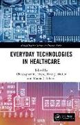 Everyday Technologies in Healthcare