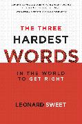 The Three Hardest Words