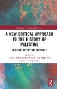 A New Critical Approach to the History of Palestine