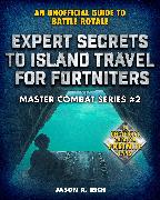 Expert Secrets to Island Travel for Fortniters
