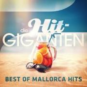 Die Hit Giganten Best Of Mallorca Hits