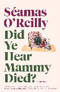 Did Ye Hear Mammy Died?