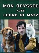 Mon odyssée avec lourd et matz