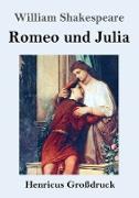 Romeo und Julia (Großdruck)
