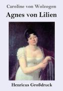 Agnes von Lilien (Großdruck)