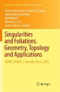 Singularities and Foliations. Geometry, Topology and Applications