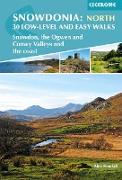 Snowdonia: 30 Low-level and Easy Walks - North