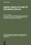 Le droit de reprise du bailleur rural à travers la loi et la jurisprudence de la cour de cassation de 1945 à 1963